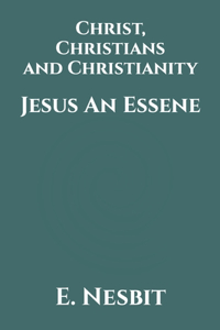 Christ, Christians and Christianity