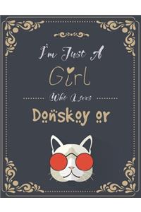 I'm Just A Girl Who Loves Donskoy or