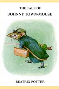 The Tale of Johnny Town-mouse