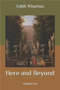 Here and Beyond