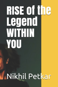 RISE of the Legend WITHIN YOU