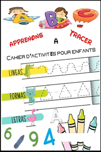 Apprenons a tracer Cahier d'activités pour enfants