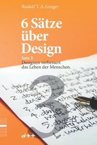 6 Sätze über Design - Satz 3