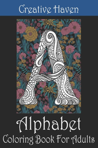 Creative Haven Alphabet Coloring Book For Adults
