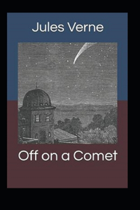 Off on a Comet Illustrated