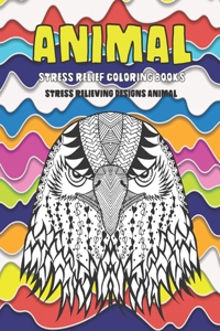 Stress Relief Coloring Books - Animal - Stress Relieving Designs Animal