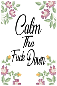 Calm The Fuck Down