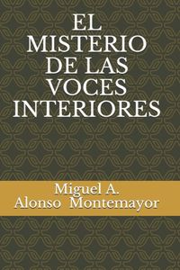 El Misterio de Las Voces Interiores
