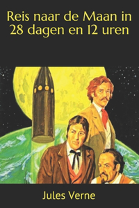 Reis naar de Maan in 28 dagen en 12 uren