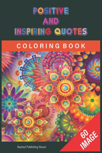 Positive and Inspiring Quotes Coloring Book