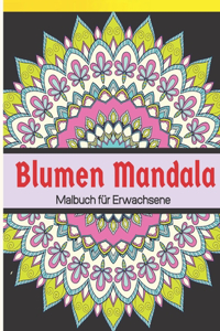 Blumen Mandala Malbuch für Erwachsene
