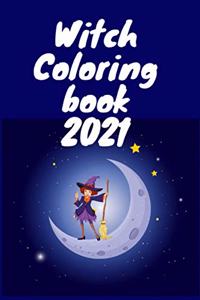 Witch Coloring Book 2021