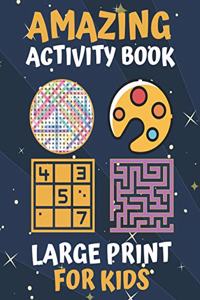 Amazing Activity Book Large Print For Kids