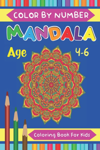 Mandala Color By Number Coloring Book For Kids Age 4-6
