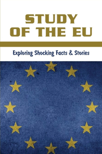 Study Of The EU