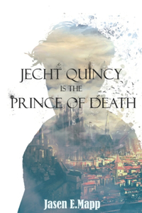 Jecht Quincy is The Prince of Death