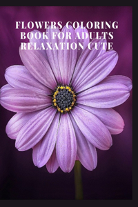 flowers coloring book for adults relaxation cute