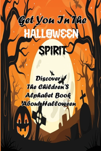 Get You In The Halloween Spirit