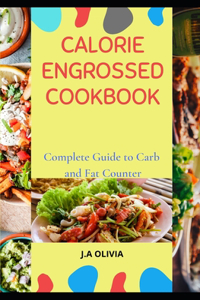 Calorie Engrossed Cookbook