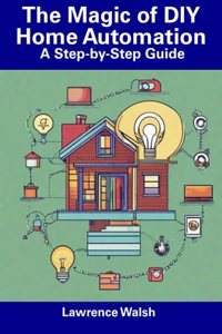 Magic of DIY Home Automation