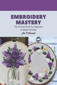 Embroidery Mastery