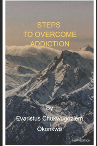 Steps to Overcome Addiction