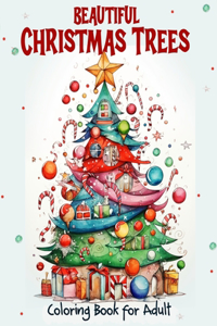 Beautiful Christmas Trees Coloring Book for Adult