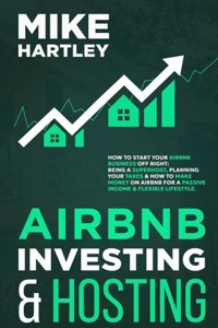 Airbnb Investing and Hosting