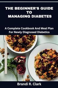 Beginner's Guide To Managing Diabetes
