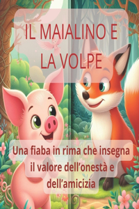 Maialino e la Volpe