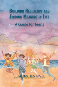 Building Resilience and Finding Meaning in Life