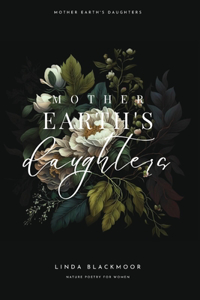Mother Earth's Daughters