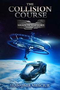 The Collision Course