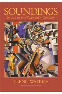 Soundings: Music in the Twentieth Century