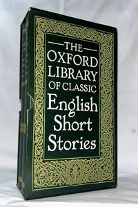 The Oxford Library of Classic English Short Stories