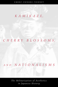 Kamikaze, Cherry Blossoms and Nationalisms