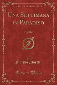 Una Settimana in Paradiso