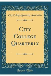 City College Quarterly (Classic Reprint)