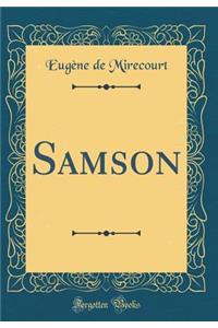 Samson (Classic Reprint)