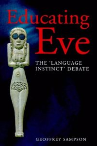 Educating Eve: Language Instinct Debate (Open Linguistics S.) Perfect Paperback â€“ 1 January 1707