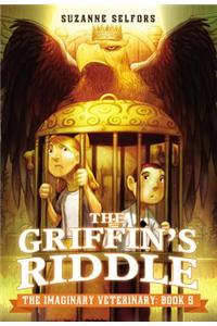 The Imaginary Veterinary: The Griffin's Riddle