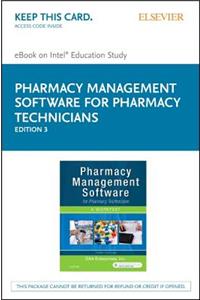 Pharmacy Management Software for Pharmacy Technicians: A Worktext - Elsevier E-Book on Kno + Evolve (Retail Access Cards)