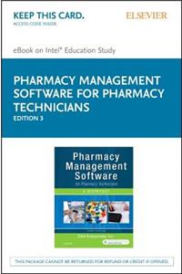 Pharmacy Management Software for Pharmacy Technicians: A Worktext - Elsevier E-Book on Kno + Evolve (Retail Access Cards)