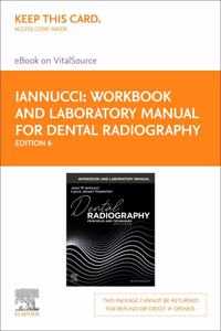Workbook and Laboratory Manual for Dental Radiography - Elsevier eBook on Vitalsource (Retail Access Card)