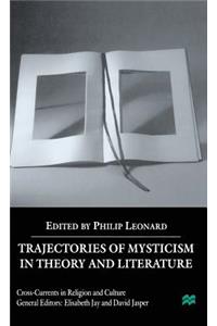 Trajectories of Mysticism in Theory and Literature