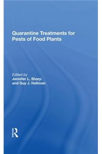 Quarantine Treatments For Pests Of Food Plants