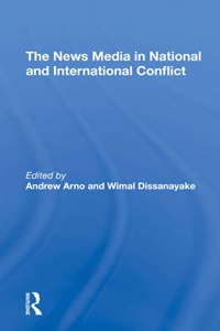 News Media in National and International Conflict