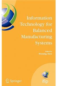 Information Technology for Balanced Manufacturing Systems