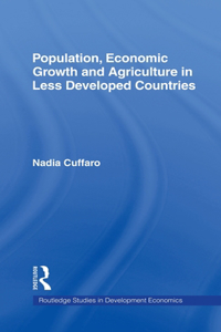Population, Economic Growth and Agriculture in Less Developed Countries