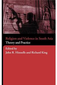 Religion and Violence in South Asia